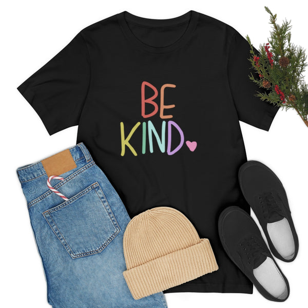 Be Kind Shirt, Be Kind Be Brave Be True Be Happy Be You Shirt, Kindness  Shirt, Motivational Shirt, Inspirational Shirt, Teacher Shirt 