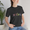 Be Kind T-shirt dark, Kindness Tee, Teacher Kind shirt, Mindfulness tshirt, Kind shirt, montessori teach shirt